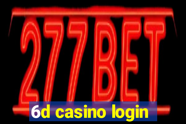 6d casino login